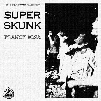 Super Skunk by Franck $osa