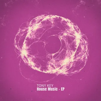 House Music - EP by Tony Key