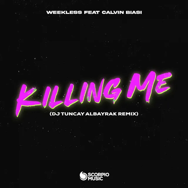 Killing Me - DJ Tuncay Albayrak Remix