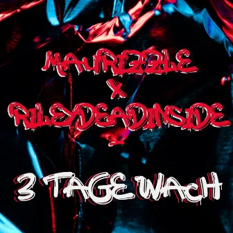 3 Tage Wach by RileyDeadInside