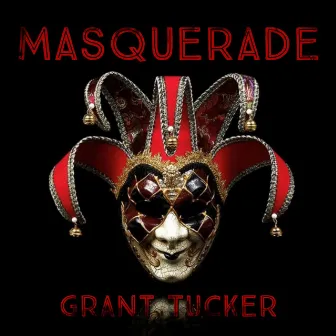 Masquerade by Grant Tucker