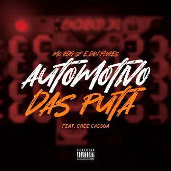 Automotivo das Puta by Dan Flores