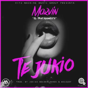 Te Jukio by Marvin El Protagonista