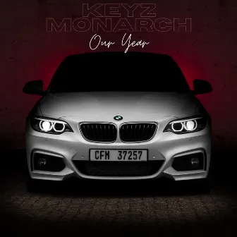 Our Year by Keyz Monarch