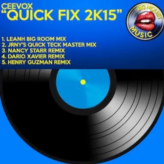 Quick Fix 2k15 by Ceevox