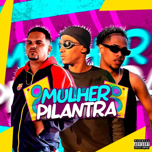 Mulher Pilantra (feat. MC PDR)