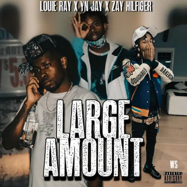 Large Amount (feat. Yn Jay and Zay Hilfigerr)