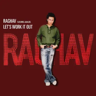 Let's Work It Out by Raghav