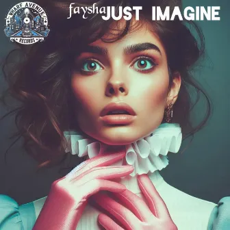 Just Imagine by Faysha