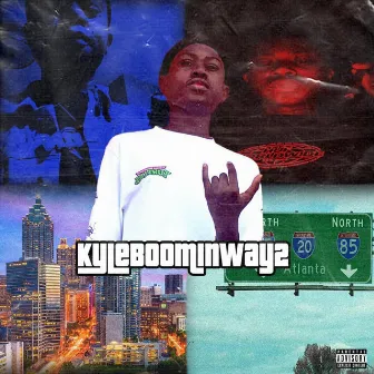 KyleBoominWay 2 by KyleBoomin