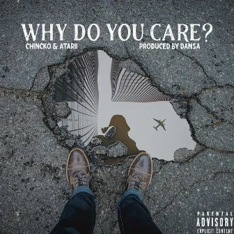 Why Do You Care by Chincko