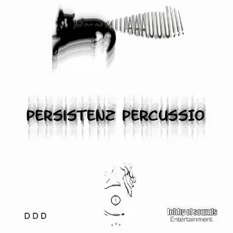 Persistenz Percussio by Kai Acid