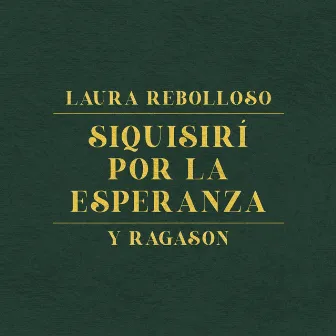 Siquisirí por la Esperanza by Paul Livingstone