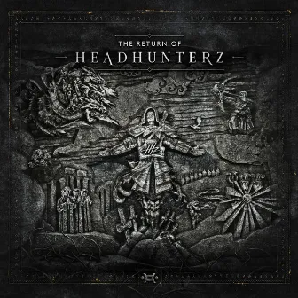 The Return Of Headhunterz by Headhunterz