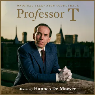 Professor T (Original Television Soundtrack) by Hannes De Maeyer