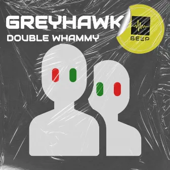 Double Whammy by Greyhawk