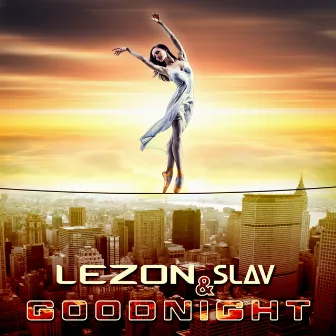 Goodnight by Slav