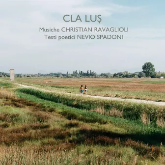 Cla Luṣ by Christian Ravaglioli