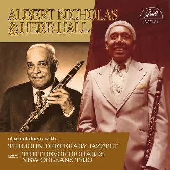 Clarinet Duets with the John Defferary Jazztet & The Trevor Richards New Orleans Trio by Albert Nicholas