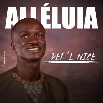 Alléluia by Defl Nice