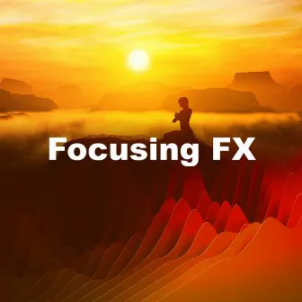 Focusing FX by Focusing Music