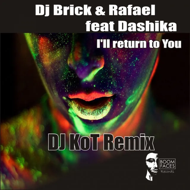 I'll Return To You - DJ KoT Remix