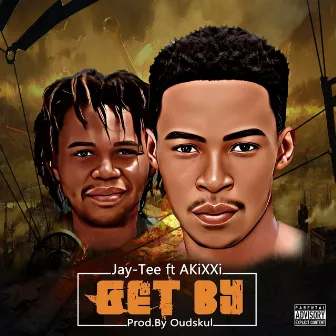 Get By by JAY-TEE