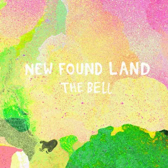 The Bell by New Found Land