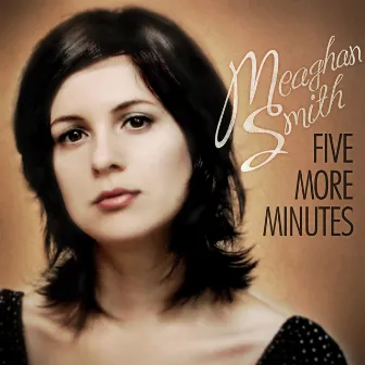 Five More Minutes by Meaghan Smith