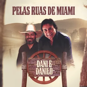 Pelas Ruas De Miami by Dani & Danilo