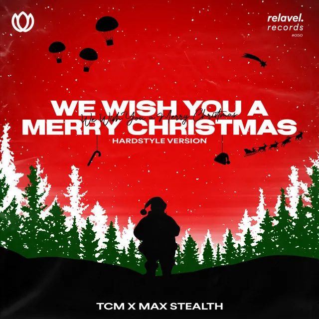 We Wish You a Merry Christmas - Hardstyle Version