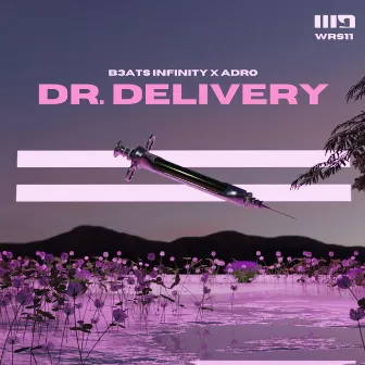 Dr. Delivery by B3ats Infinity