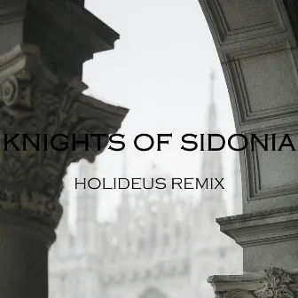 Knights of Sidonia (HOLIDEUS Remix) by HOLIDEUS