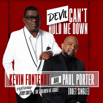 Devil Can't Hold Me Down by Paul Porter