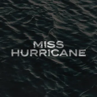 Miss Hurricane by Bedwetters