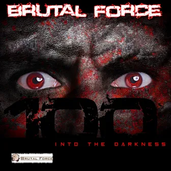 Into the Darkness by Brutal Force