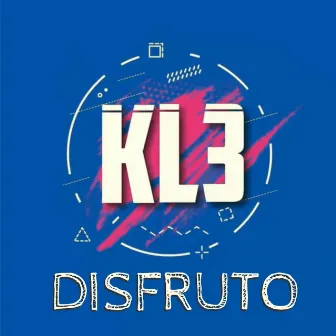 Disfruto by Kchorros de la Línea 3