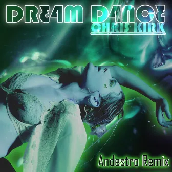 Dream Dance - Andestro Remix by Andestro