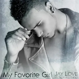 My Favorite Girl by Jay Love