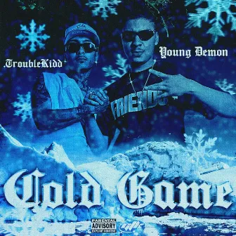 Cold Game by Young Demon