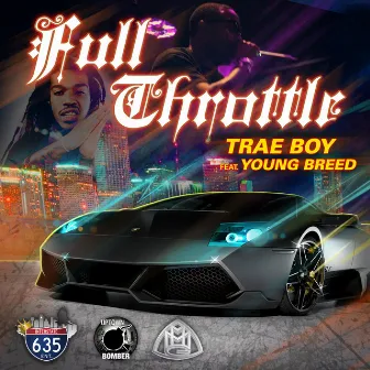 Full Throttle by Trae Boy