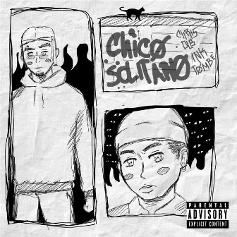 Chico Solitario by Chris Dlb