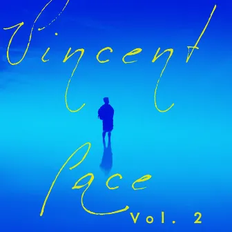 Vincent Pace, Vol. 2 by Vincent Pace