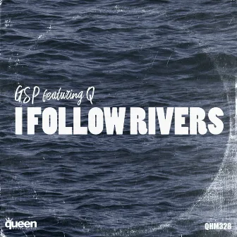 I Follow Rivers by Q