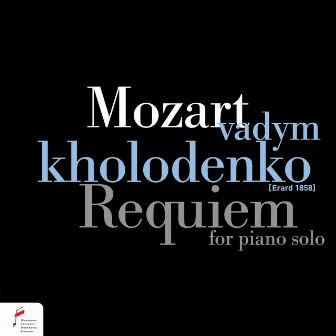 Wolfgang Amadeus Mozart: Requiem For Piano Solo by Vadym Kholodenko