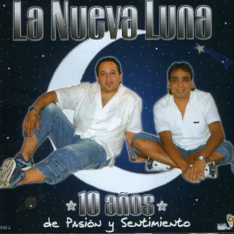 10 años by La Nueva Luna