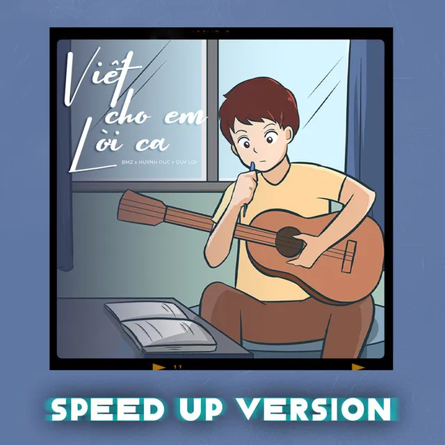 Viết Cho Em Lời Ca - Speed Up Version