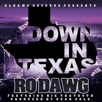 Down In Texas (feat. Nie ThaTruth) by Ro Dawg