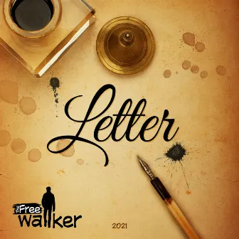 Letter by The Free Walker