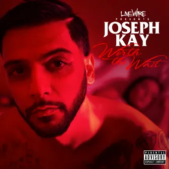 Worth the Wait by Joseph Kay